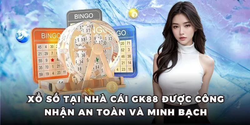 Tìm hiểu sảnh xổ số GK88
